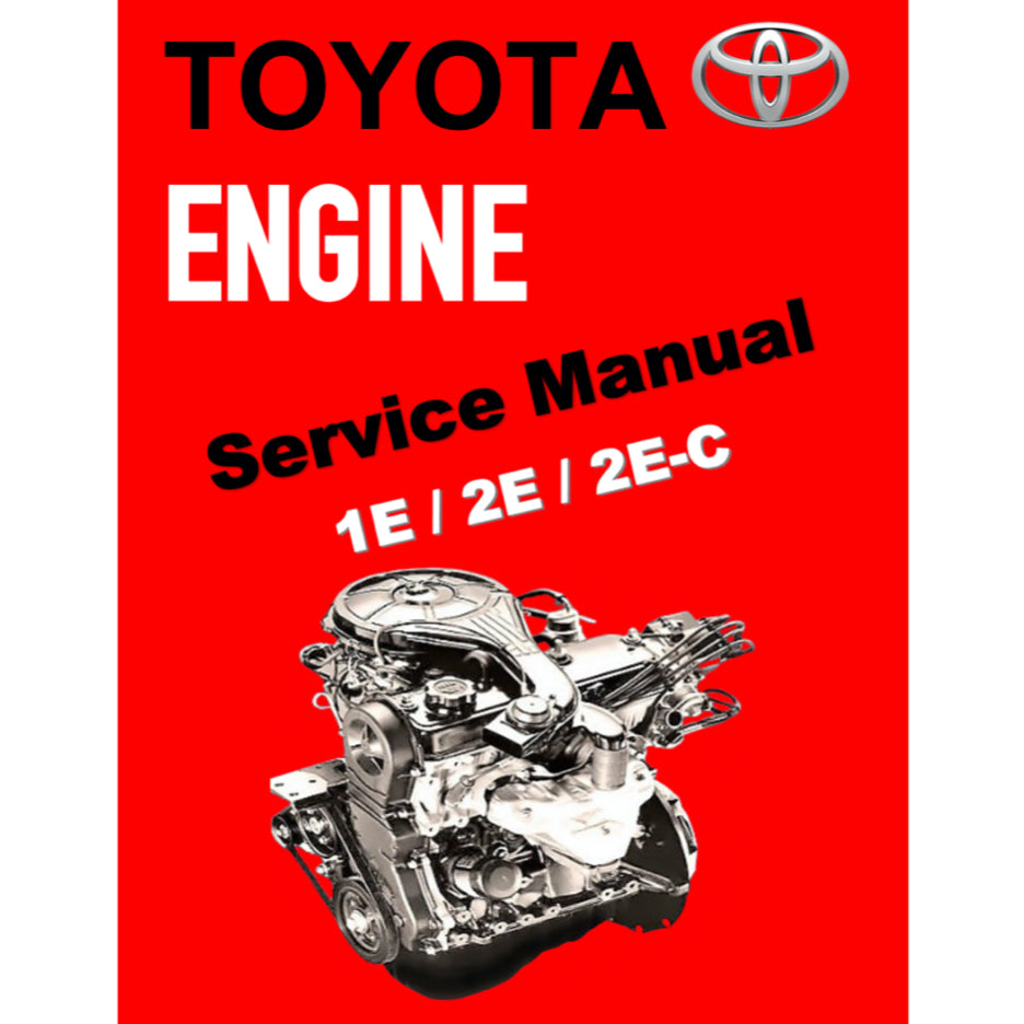 TOYOTA ENGINE 1E / 2E / 2E-C SERVICE REPAIR MANUAL