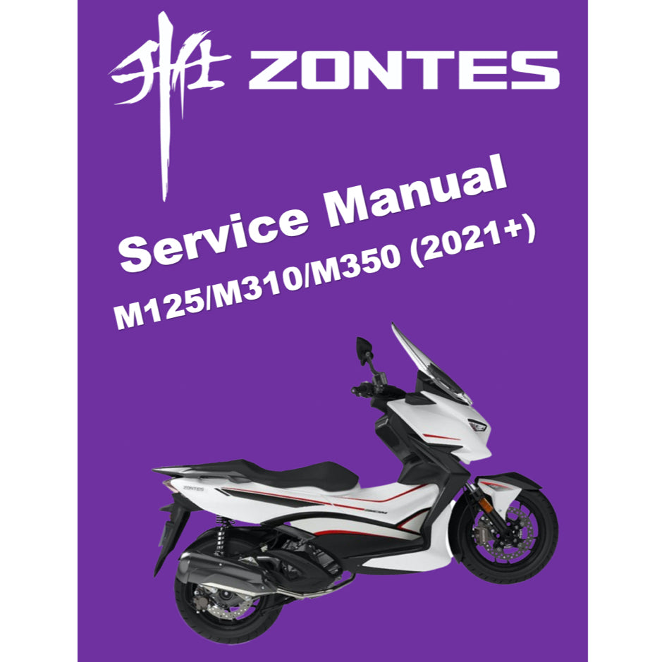 ZONTES M125 / M310 / M350 / M350E (2021-2023) SERVICE MAINTENANCE MANUAL