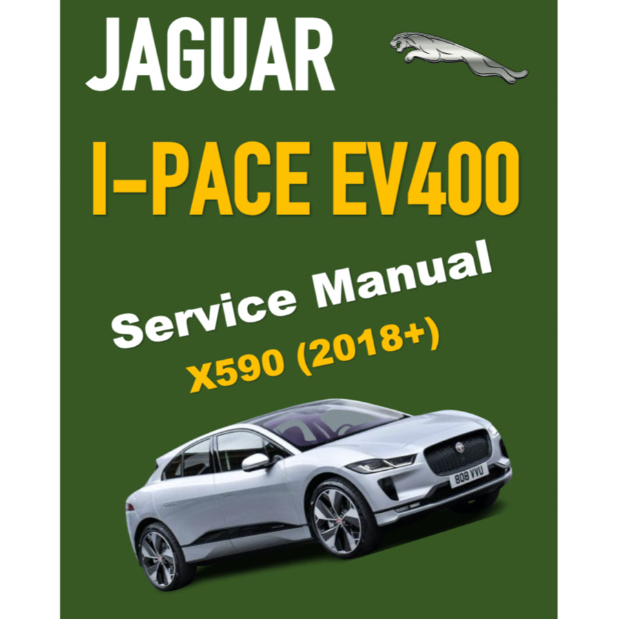 JAGUAR I-PACE EV400 X590 (2018+) FACTORY SERVICE WORKSHOP MANUAL