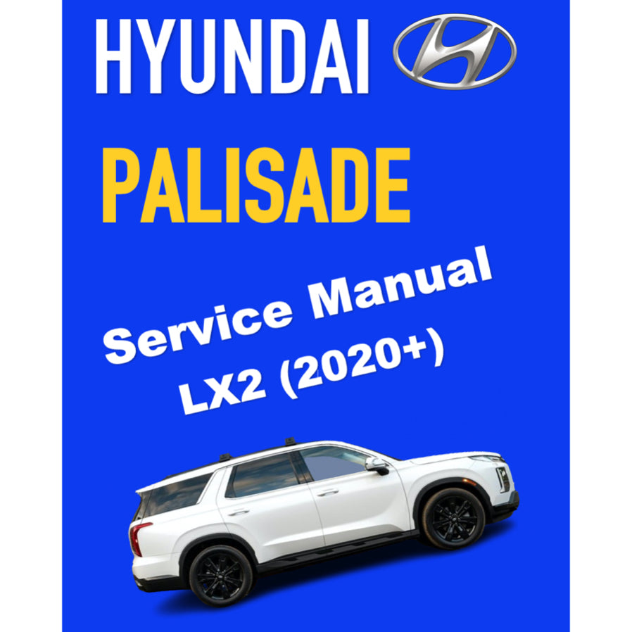 HYUNDAI PALISADE LX2 (2020+) SERVICE WORKSHOP MANUAL