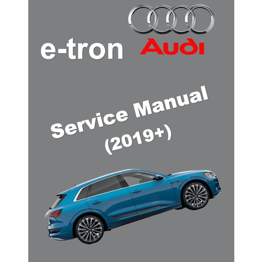 AUDI e-tron EV (2019+) SERVICE WORKSHOP MANUAL