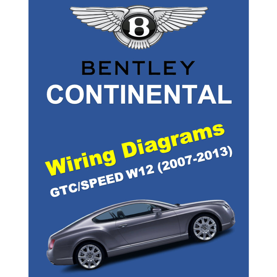 BENTLEY CONTINENTAL GTC/SPEED W12 (2007-2013) ELECTRICAL WIRING DIAGRAMS