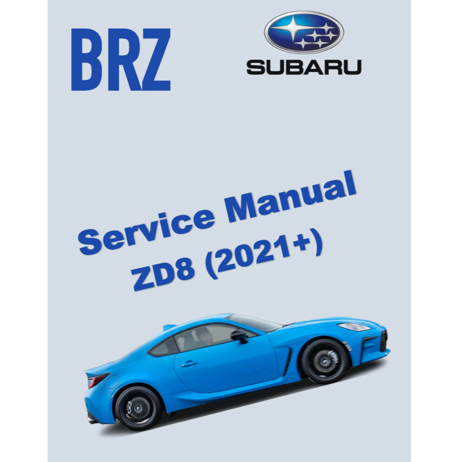 SUBARU BRZ ZD8 (2021+) SERVICE WORKSHOP MANUAL + PARTS CATALOGUE