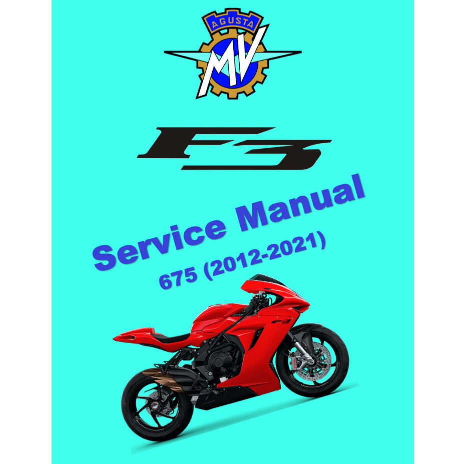 MV AGUSTA F3 675 (2012-2021) SERVICE WORKSHOP MANUAL + PARTS CATALOGUE +OWNER'S MANUAL - Image 2
