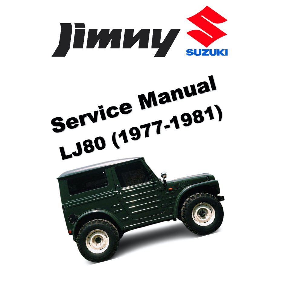 SUZUKI LJ80 JIMNY (1977-1981) SERVICE WORKSHOP MANUAL + PARTS CATALOGUE