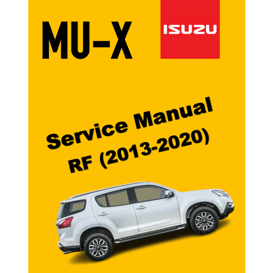 ISUZU MU-X (2013-2020) SERVICE WORKSHOP MANUAL