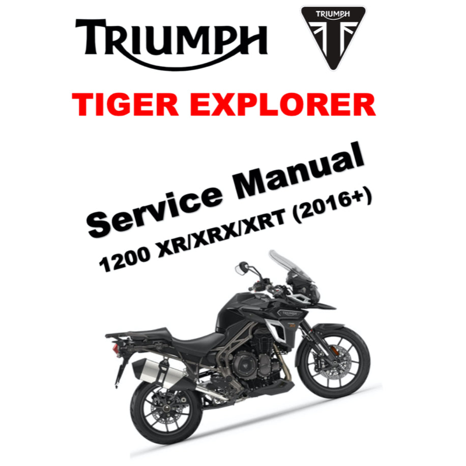 TRIUMPH EXPLORER 1200 XR/XRX/XRT (2016-2021) SERVICE WORKSHOP MANUAL + OWNER'S MANUAL