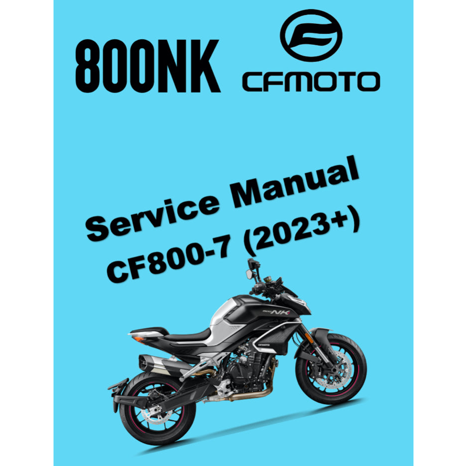 CFMOTO 800NK (2023+) SERVICE WORKSHOP MANUAL + PARTS CATALOGUE + OWNER MANUAL