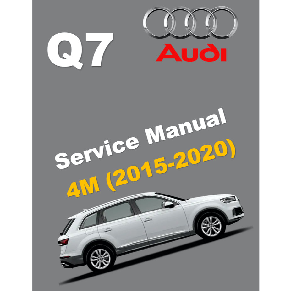 AUDI Q7 4M (2015-2020) SERVICE WORKSHOP MANUAL