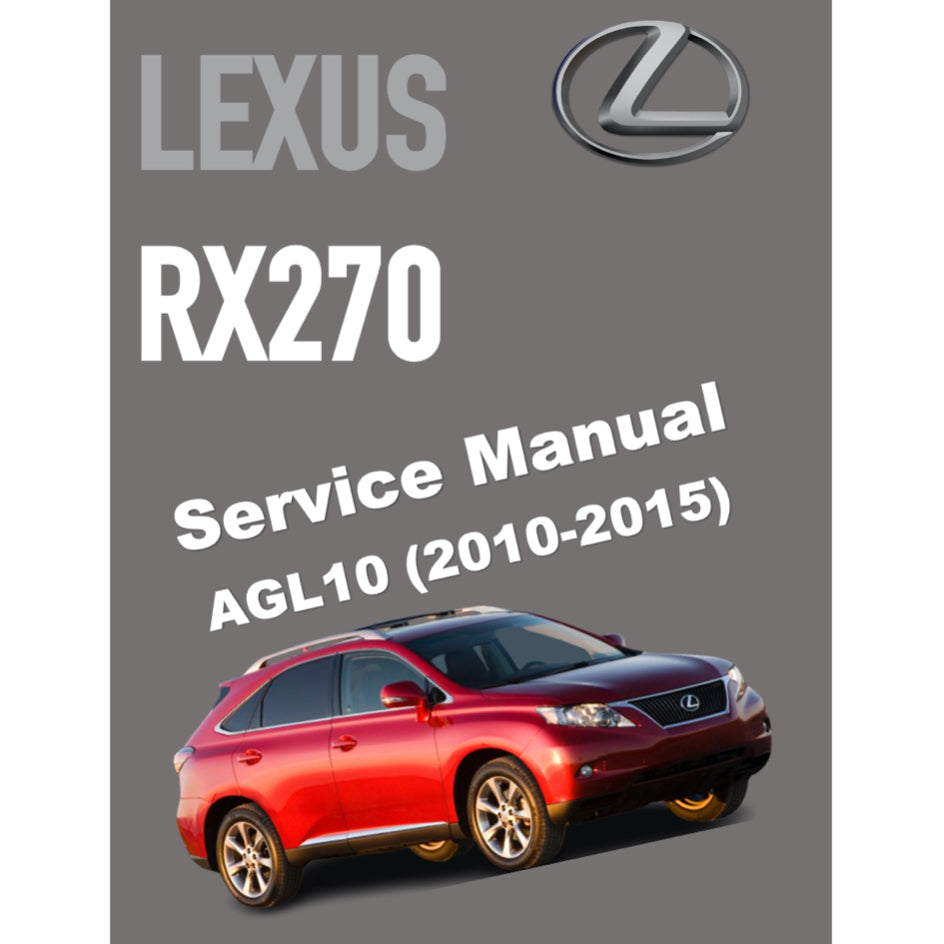 LEXUS RX270 AGL10 (2010-2015) SERVICE WORKSHOP MANUAL
