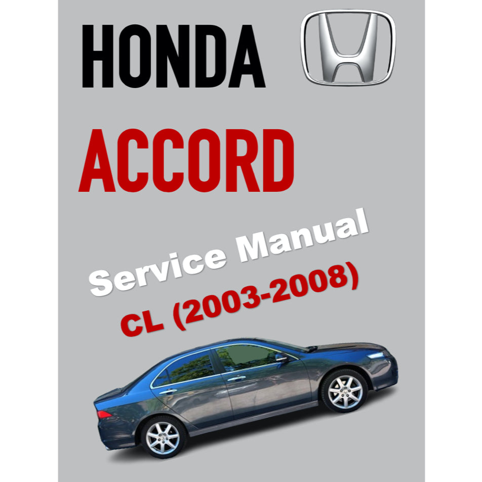 HONDA ACCORD 7 CL (2003-2008) SERVICE WORKSHOP MANUAL