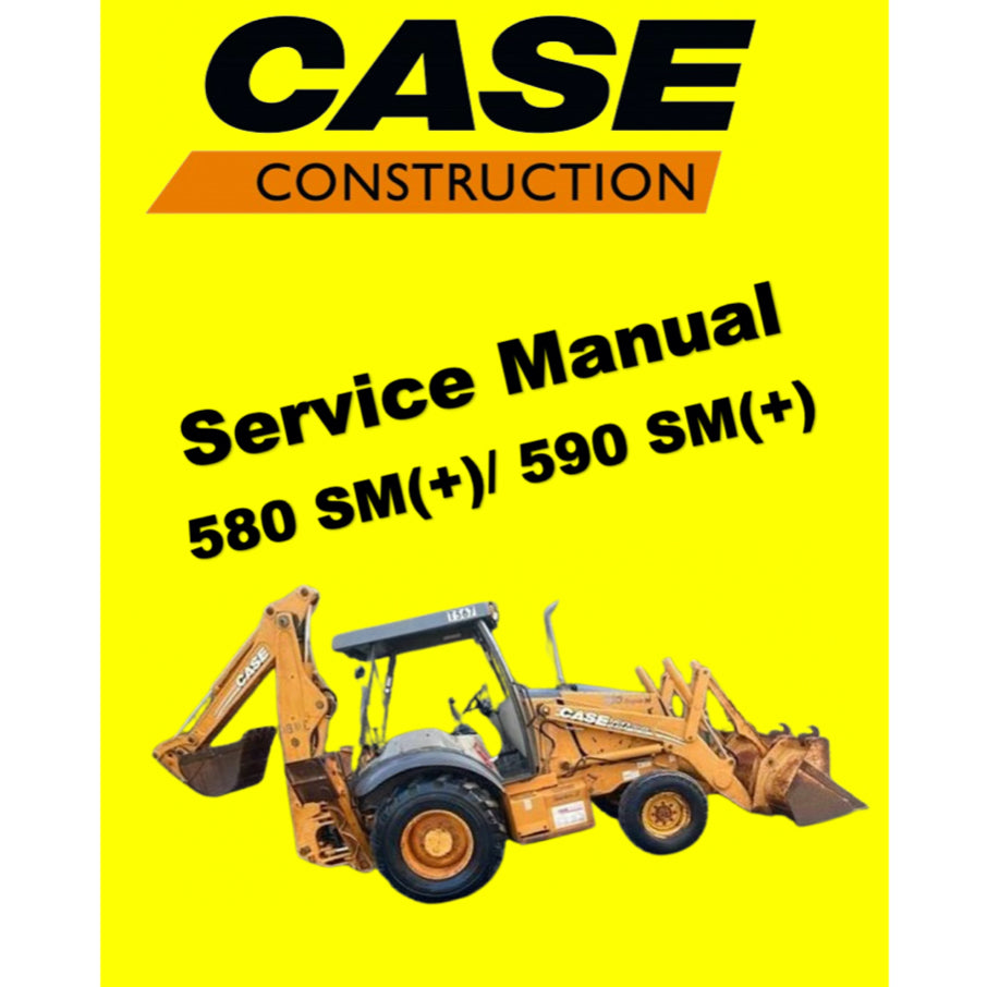 CASE 580SM(+) 590SM(+) LOADER BACKOE SERVICE WORKSHOP MANUAL+ PARTS CATALOGUE