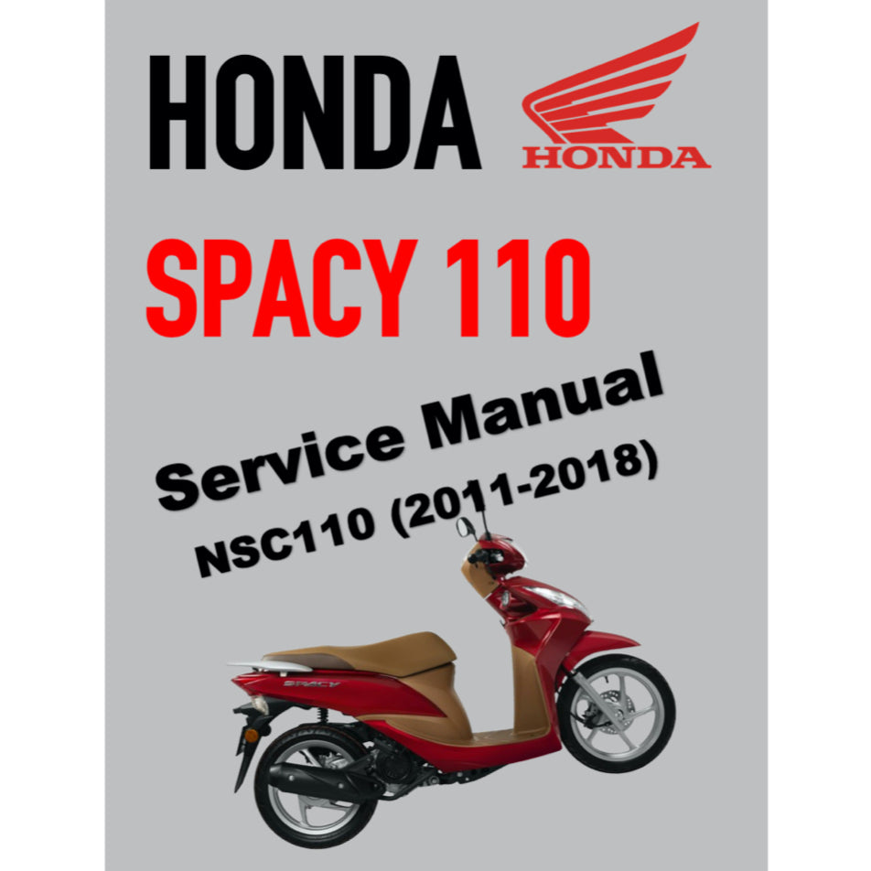 HONDA SPACY 110 NSC110 (2011-2018) SERVICE WORKSHOP MANUAL+PARTS CATALOGUE+OWNER MANUAL - BAHASA INDONESIA