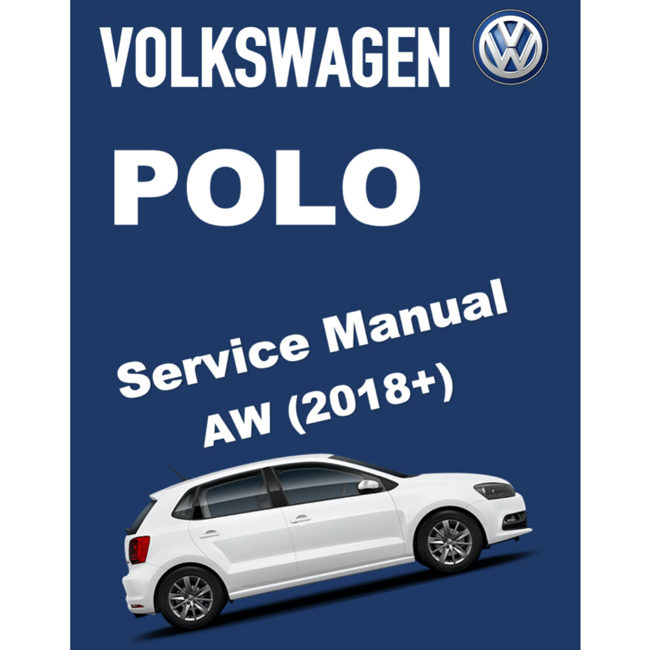 VW POLO MK6 AW (2018+) SERVICE WORKSHOP MANUAL