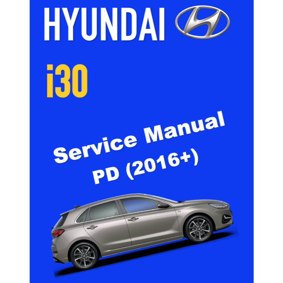 HYUNDAI i30 PD 2016+ SERVICE WORKSHOP MANUAL