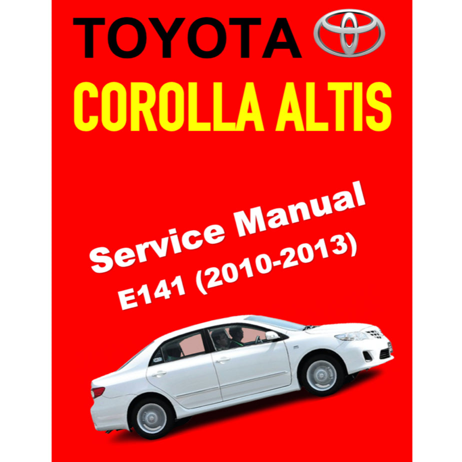 TOYOTA COROLLA ALTIS E141 (2010-2013) SERVICE WORKBOOK WORKSHOP MANUAL - Image 2