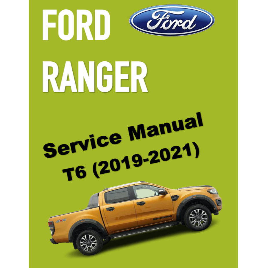 FORD RANGER T6 (2019-2021) SERVICE WORKSHOP MANUAL - ALSO CALLED RANGER "T7"