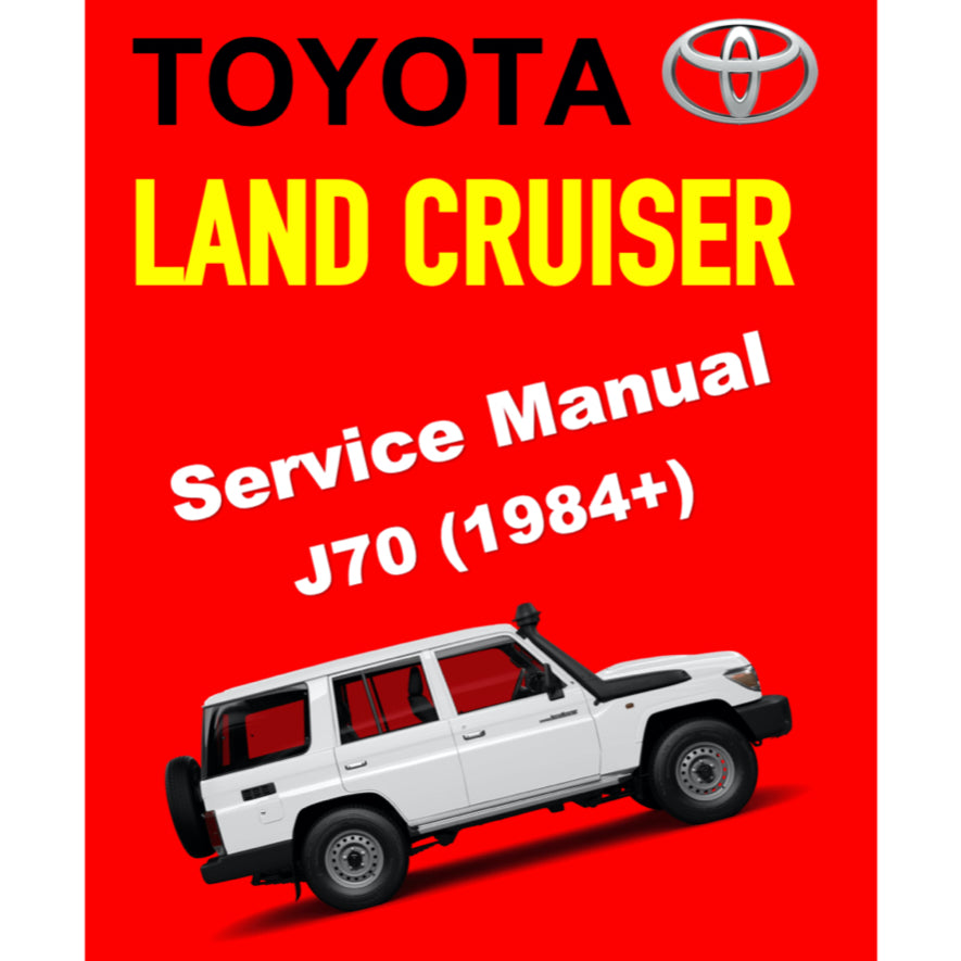 TOYOTA LAND CRUISER J70 (1984+) FACTORY WORKSHOP SERVICE MANUAL