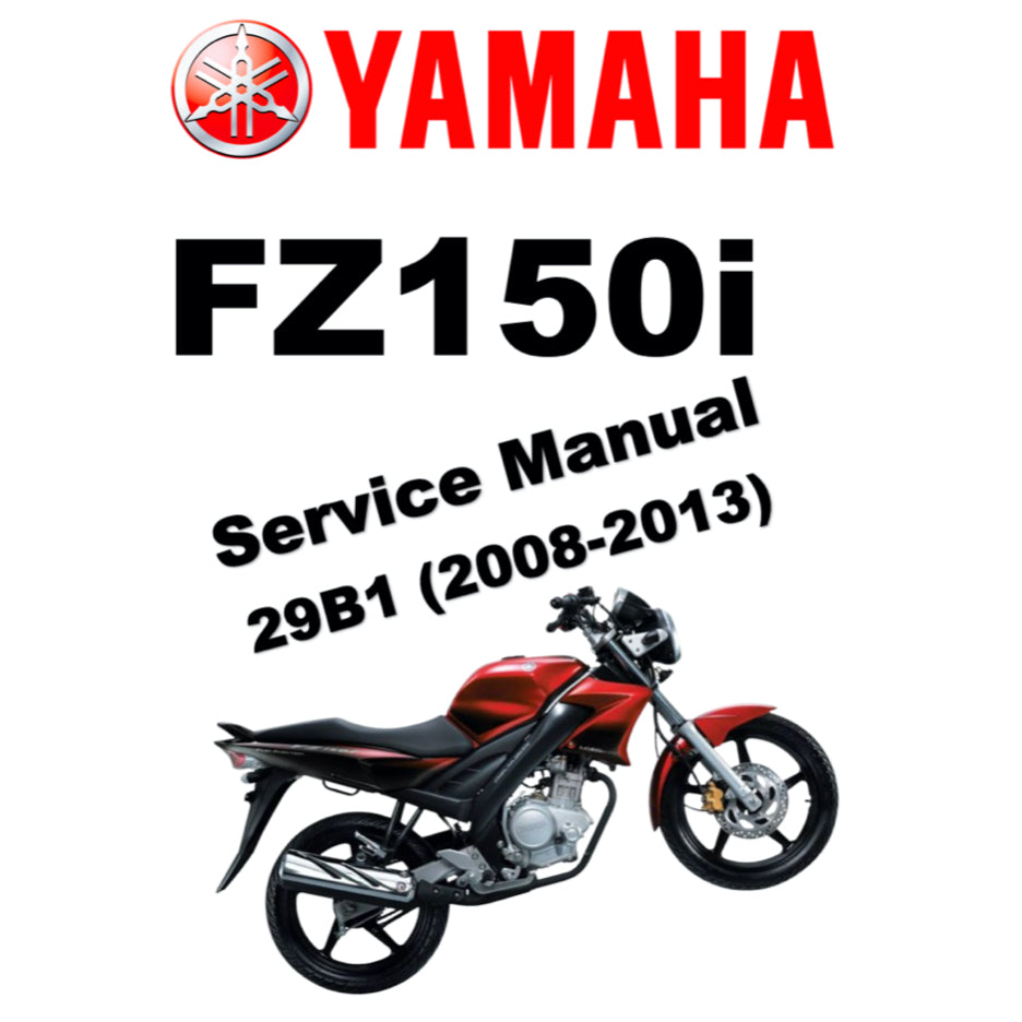YAMAHA FZ150i V1 (2008-2013) SERVICE WORKSHOP MANUAL + PARTS CATALOGUE + OWNER'S MANUAL - ENGLISH + BAHASA INDONESIA