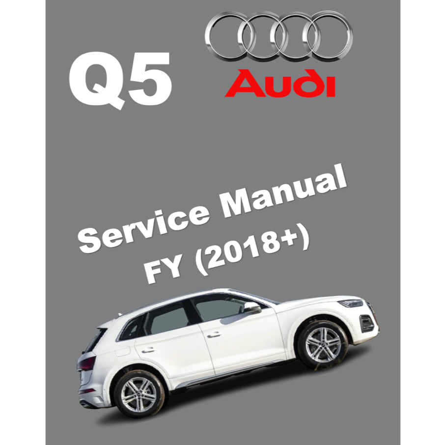 AUDI Q5 FY /80A (2018-2023) SERVICE WORKSHOP MANUAL