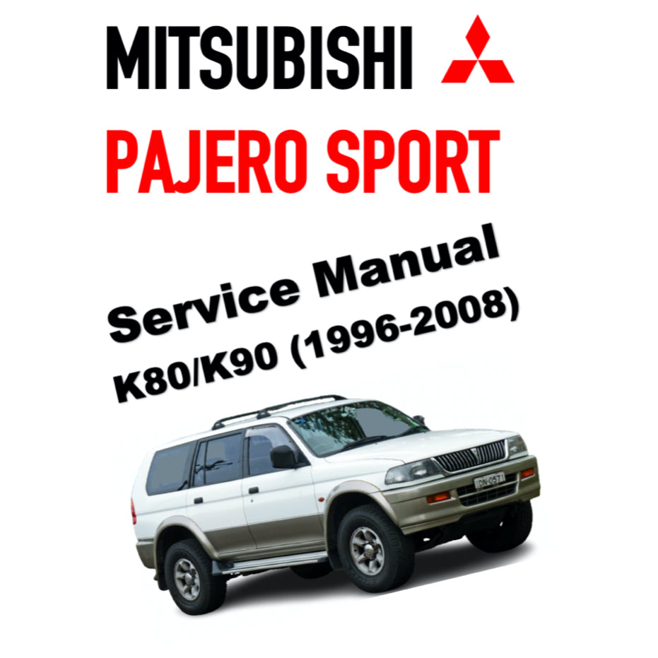 MITSUBISHI PAJERO SPORT (1996-2008) SERVICE WORKSHOP MANUAL