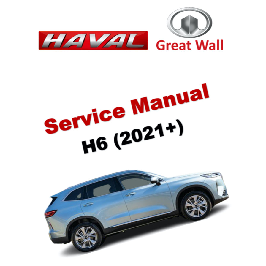 HAVAL H6 (2021+) SERVICE WORKSHOP MANUAL