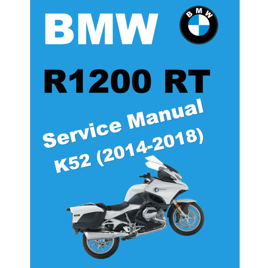 BMW R1200 RT (2014-2018) SERVICE WORKSHOP MANUAL + RIDER'S MANUAL
