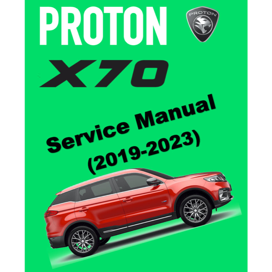PROTON X70 (2019-2023) SERVICE WORKSHOP MANUAL WORKBOOK