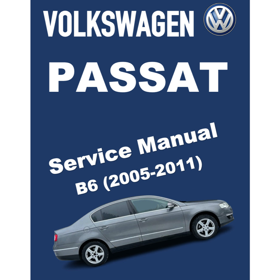 VW PASSAT B6 (2005-2011) SERVICE WORKSHOP MANUAL
