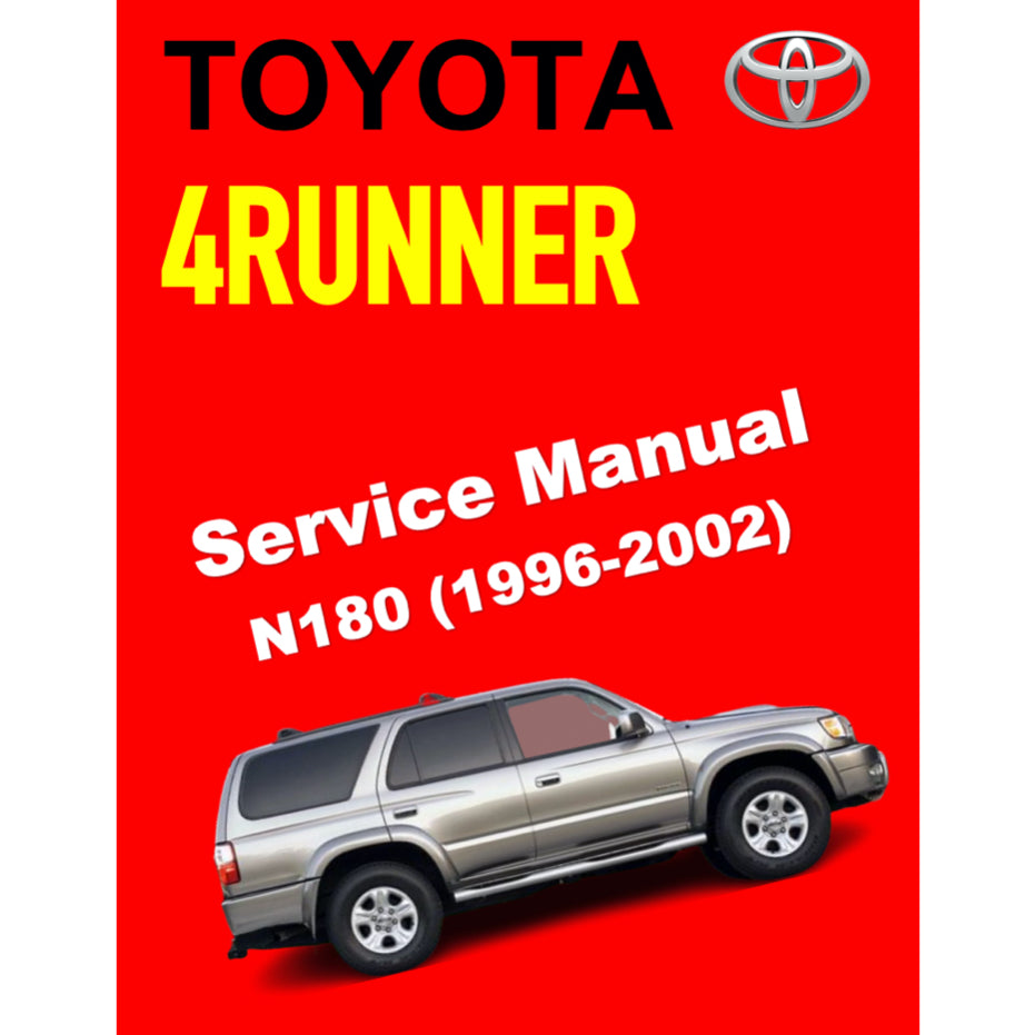 TOYOTA 4RUNNER N180 (1996-2002) SERVICE WORKSHOP MANUAL