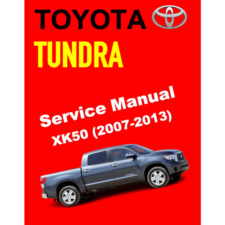 TOYOTA TUNDRA XK50 (2007-2013) SERVICE WORKSHOP MANUAL