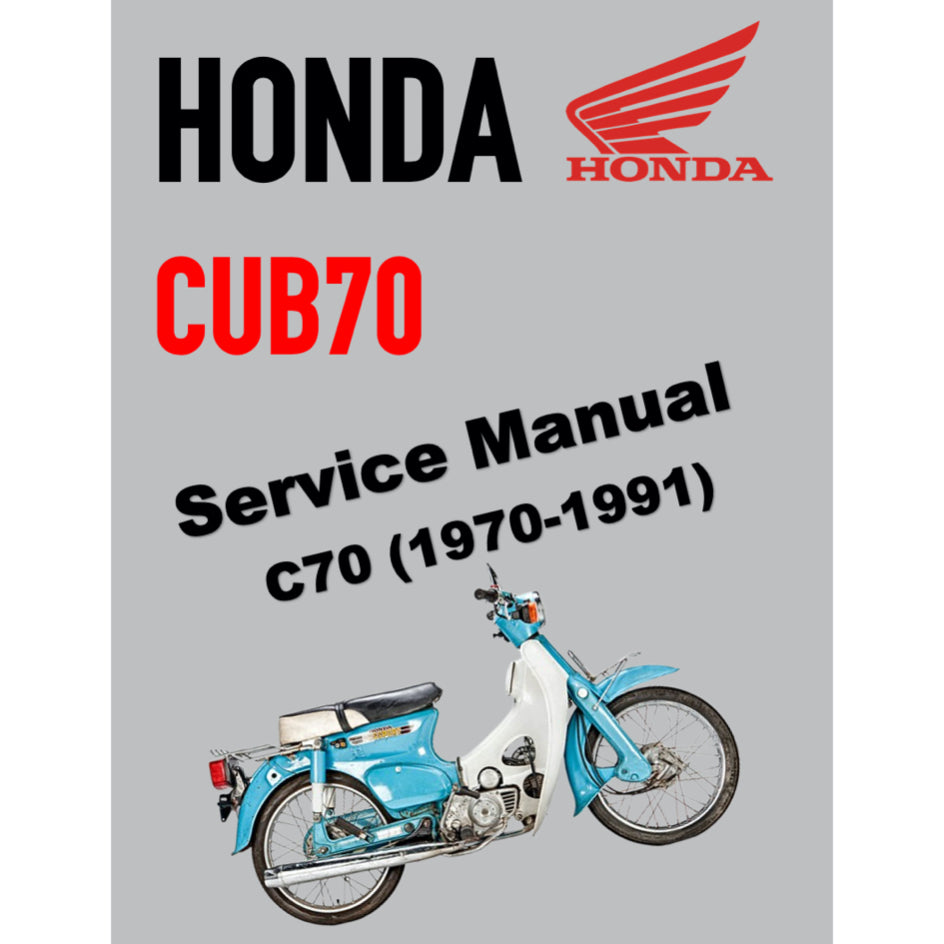 HONDA CUB70 C70 (1970-1991) SERVICE WORKSHOP MANUAL + PARTS CATALOGUE + OWNER'S MANUAL