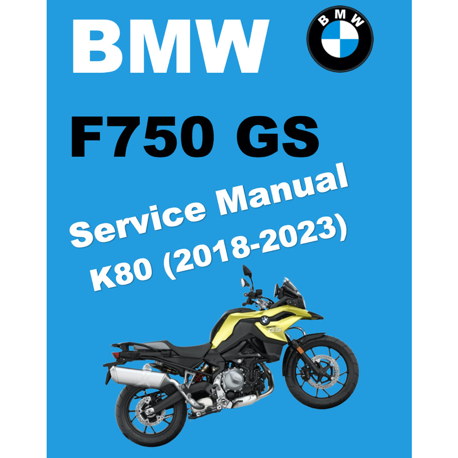 BMW F750GS K80 (2018-2023) SERVICE WORKSHOP MANUAL + RIDER'S MANUAL