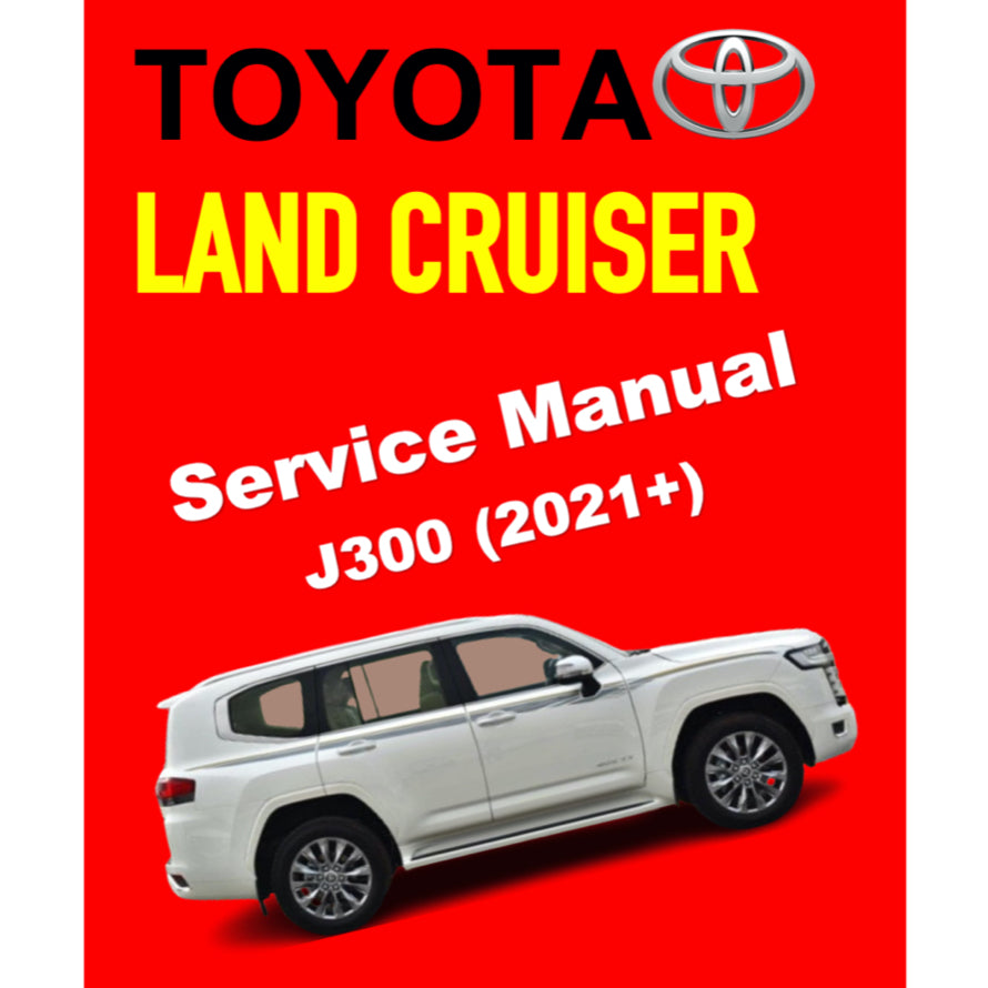 LAND CRUISER J300 (2021+) ONLINE SERVICE WORKSHOP MANUAL
