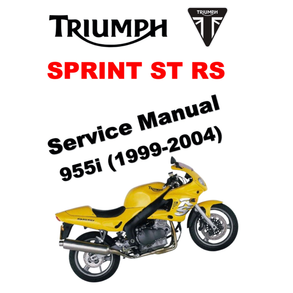 TRIUMPH SPRINT ST / RS (1999-2004) SERVICE WORKSHOP MANUAL + OWNER'S MANUAL