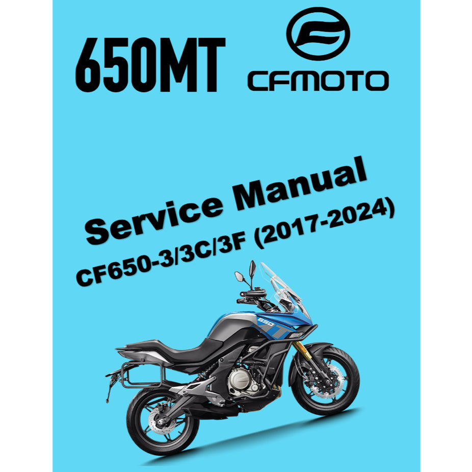 CFMOTO 650MT CF650-3/3C/3F (2017-2024) SERVICE WORKSHOP MANUAL + PARTS CATALOGUE + OWNER'S MANUAL