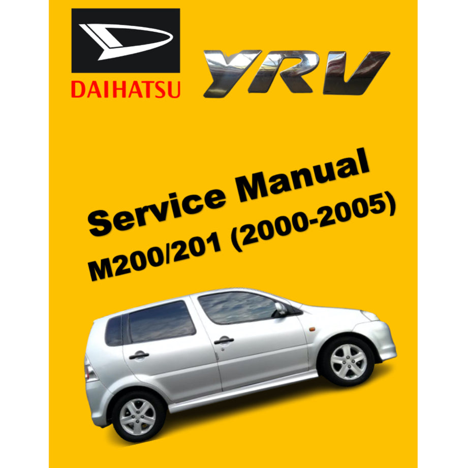 DAIHATSU YRV M200/201 (2000-2005) SERVICE WORKSHOP MANUAL