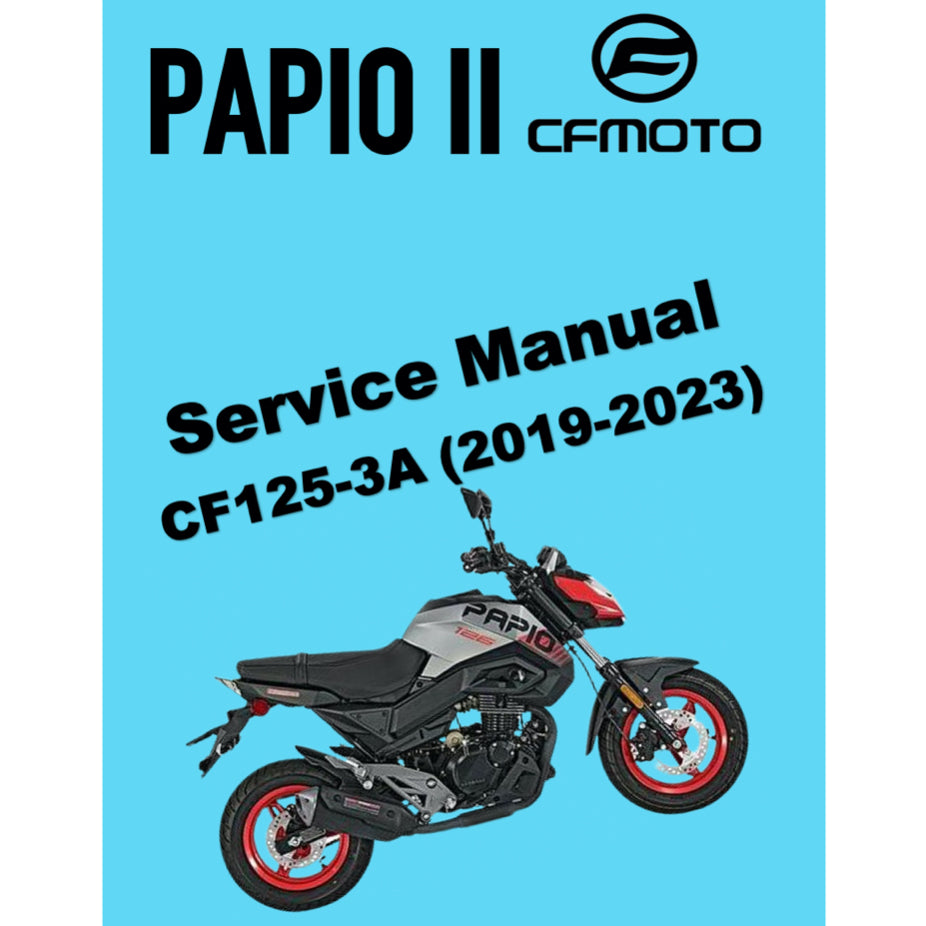 CFMOTO PAPIO II CF125-3 (2019-2023) SERVICE WORKSHOP MANUAL + OWNER'S MANUAL