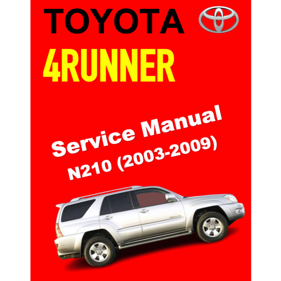 TOYOTA 4RUNNER N210 (2003-2009) SERVICE WORKSHOP MANUAL