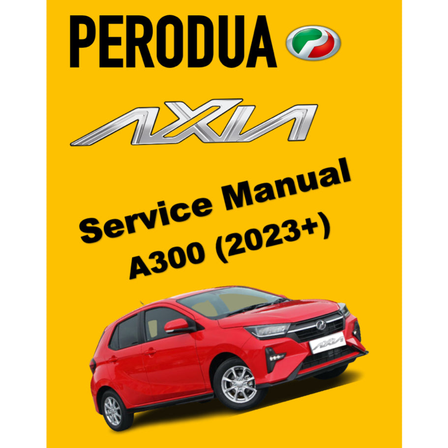 PERODUA AXIA A300 (2023+) SERVICE WORKSHOP MANUAL - Image 2