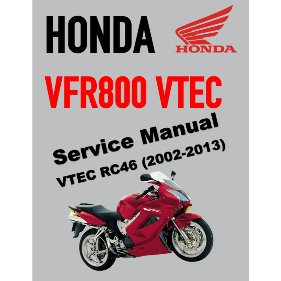 HONDA VFR800 VTEC INTERCEPTOR (2002-2013) SERVICE WORKSHOP MANUAL + OWNER'S MANUAL