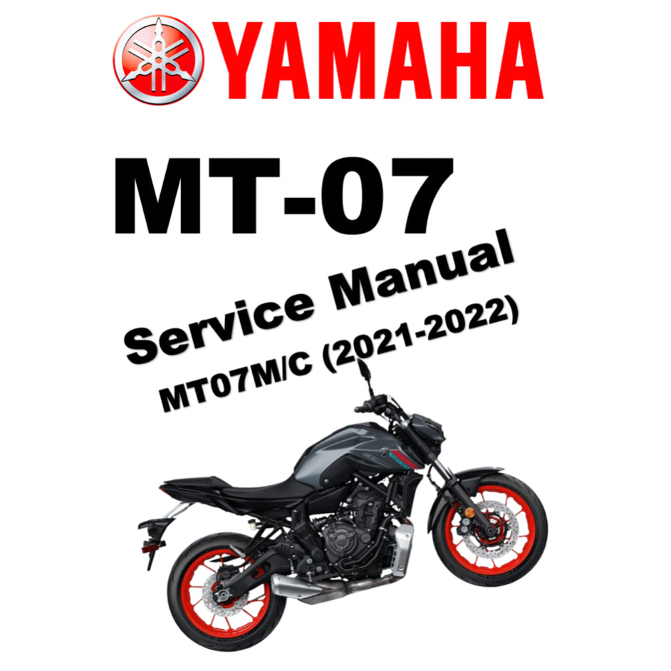 YAMAHA MT-07 MT07 (2021-2022) SERVICE WORKSHOP MANUAL + OWNER'S MANUAL