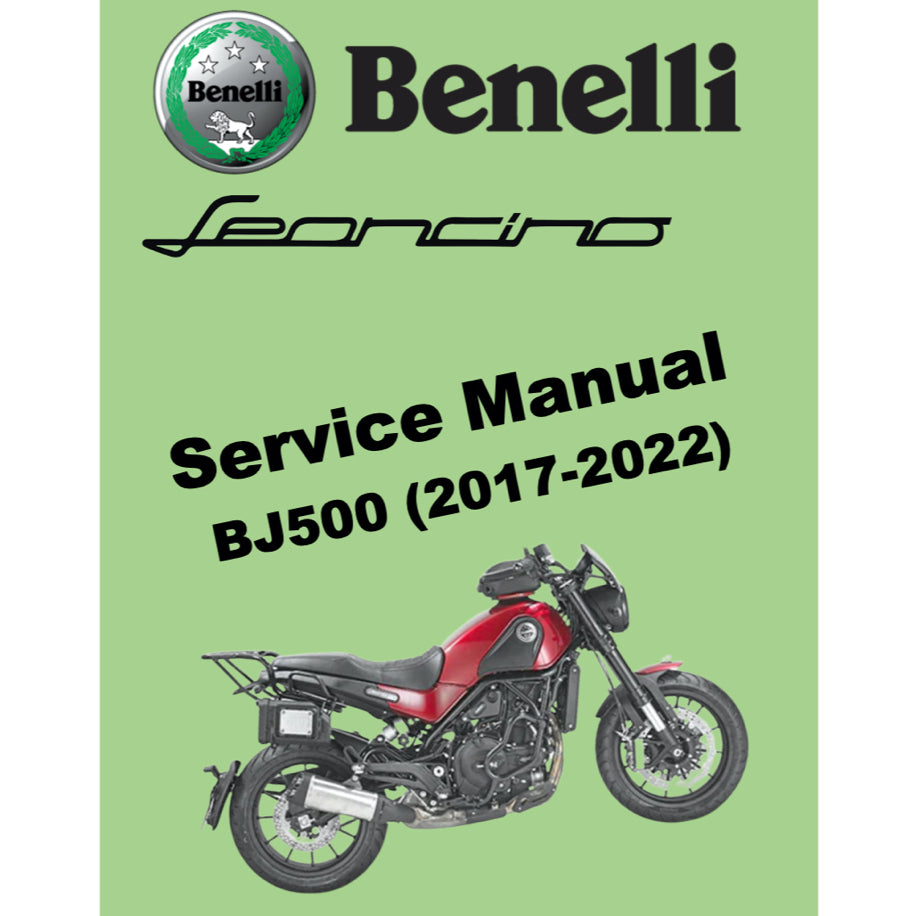 BENELLI LEONCINO BJ500 (2017-2022) SERVICE WORKSHOP MANUAL + PARTS CATALOGUE + OWNER'S MANUAL