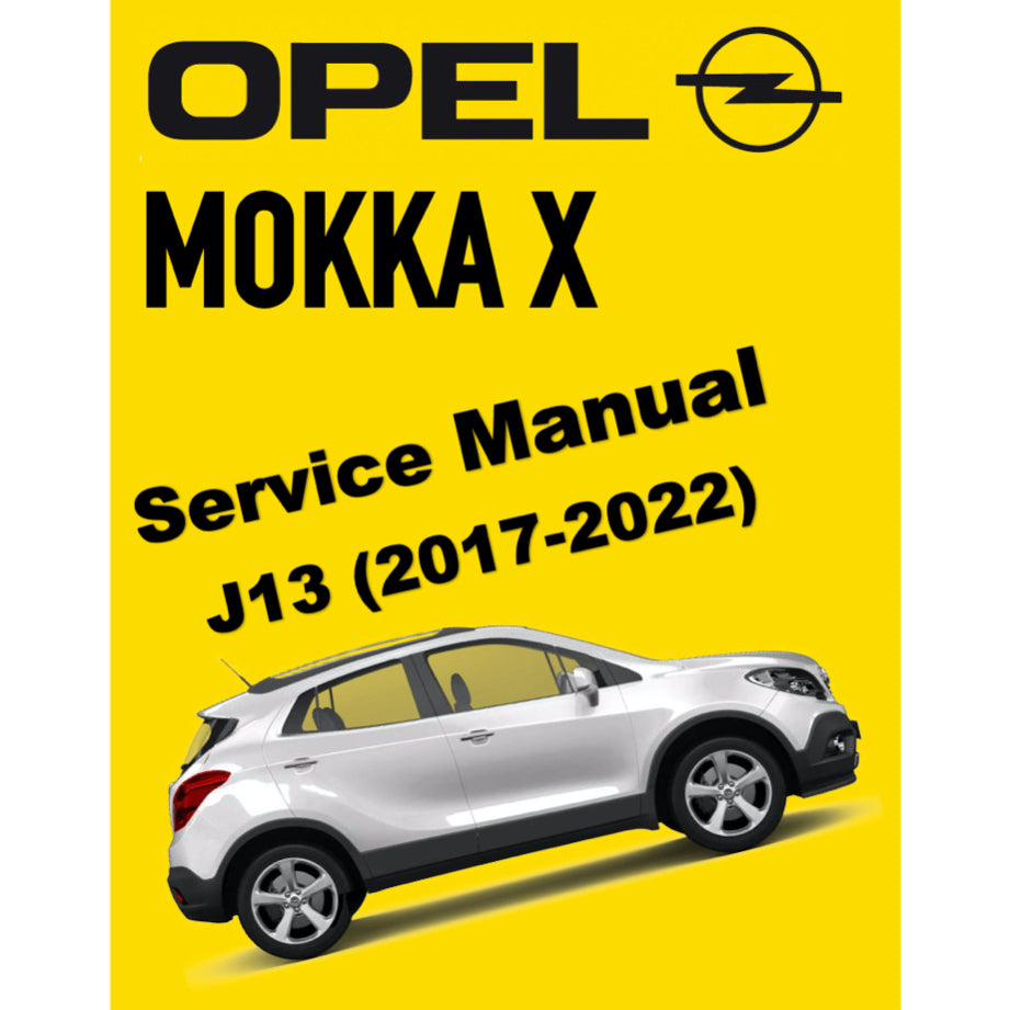 OPEL MOKKA X J13 (2017-2022) SERVICE WORKSHOP MANUAL - Image 2
