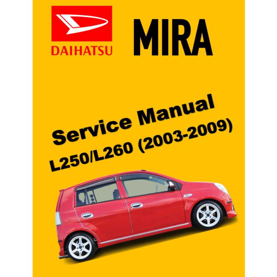 DAIHATSU MIRA L250/260 (2003-2009) SERVICE WORKSHOP MANUAL - Image 2