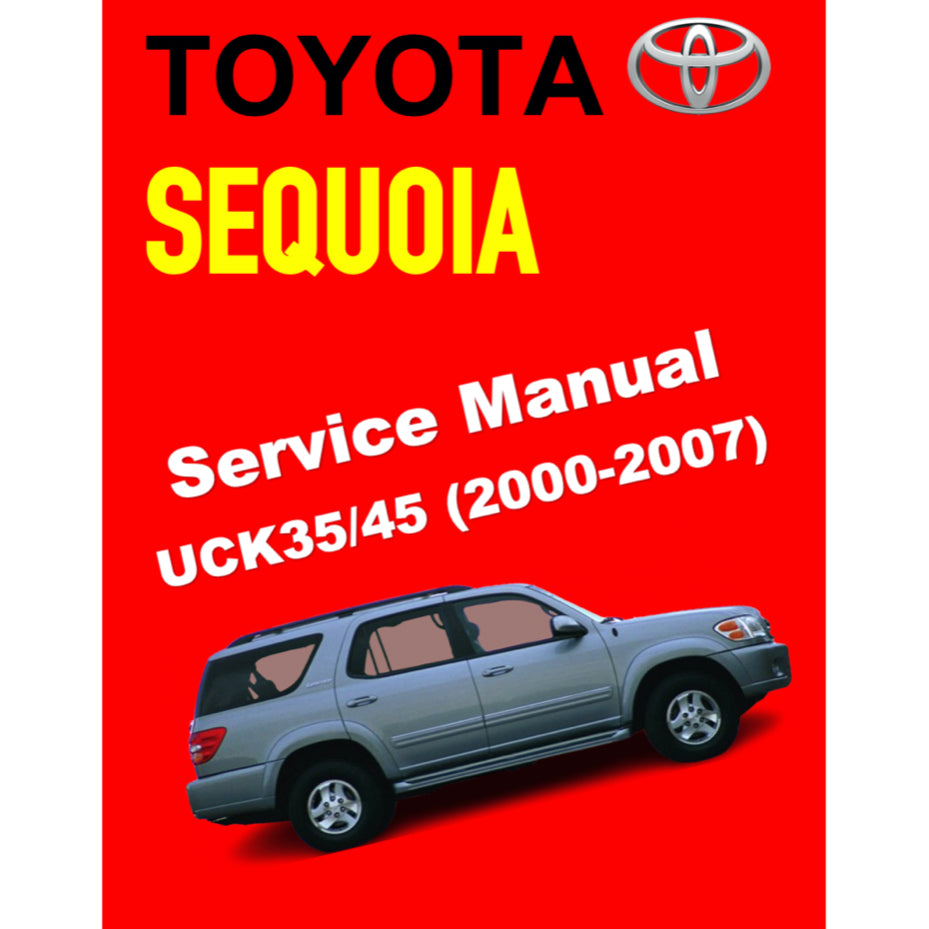 TOYOTA SEQUOIA UCK35/45 (2000-2007) SERVICE WORKSHOP MANUAL