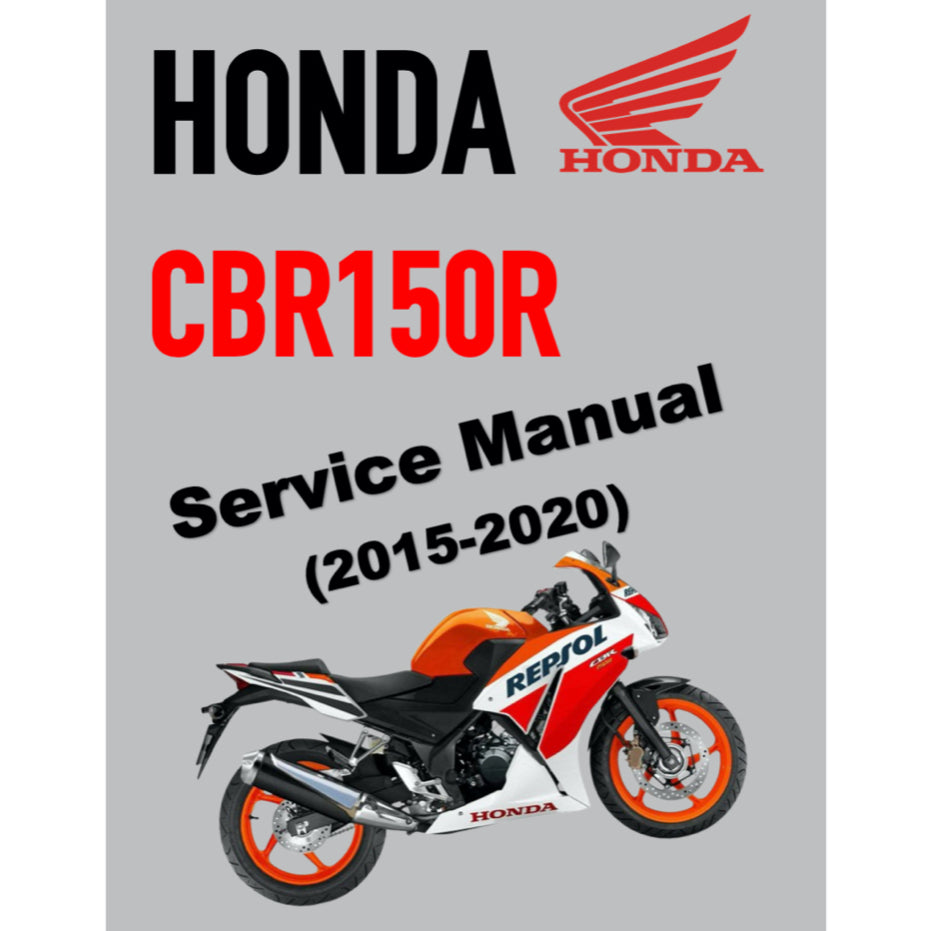 HONDA CBR150R (2015-2020) SERVICE WORKSHOP MANUAL + PARTS CATALOGUE + OWNER'S MANUAL - BAHASA INDONESIA