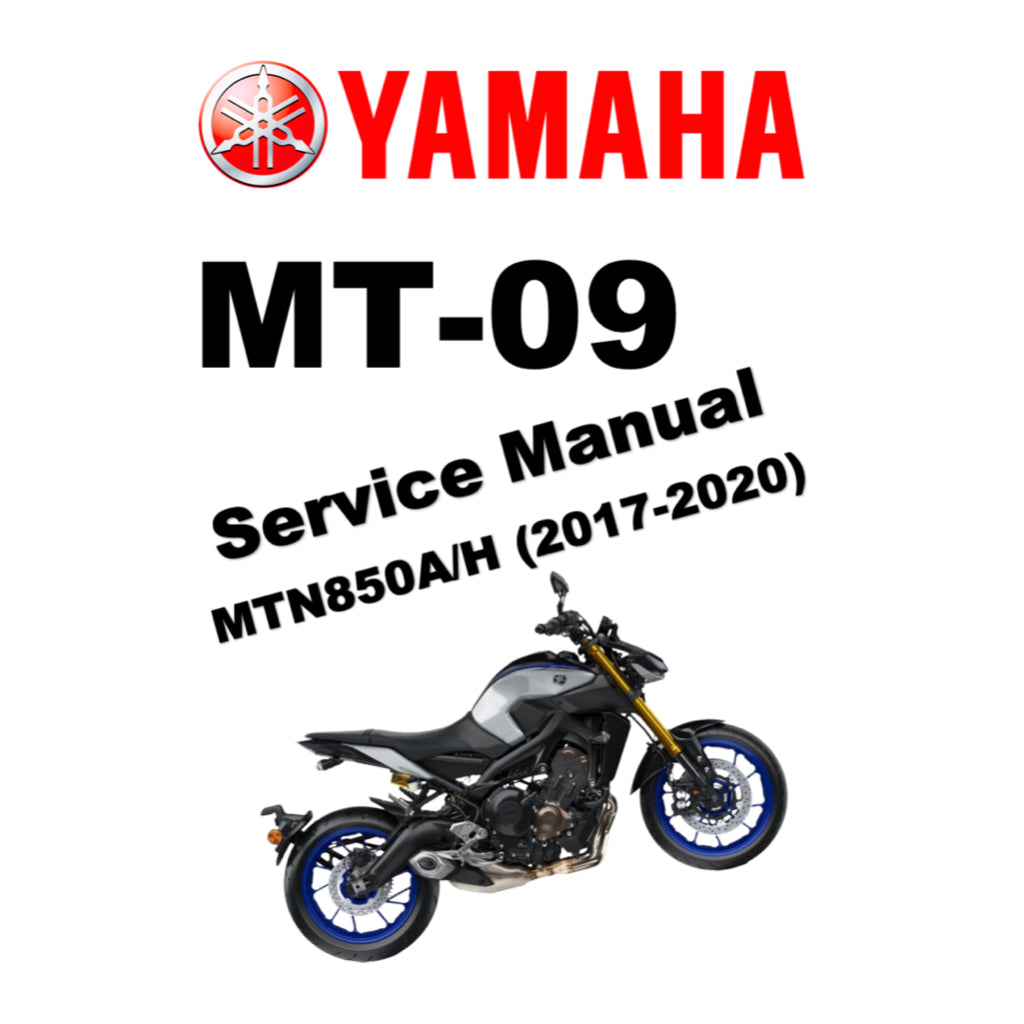 YAMAHA MT-09 MT09 (2017-2020) SERVICE WORKSHOP MANUAL + PARTS CATALOGUE + OWNER'S MANUAL