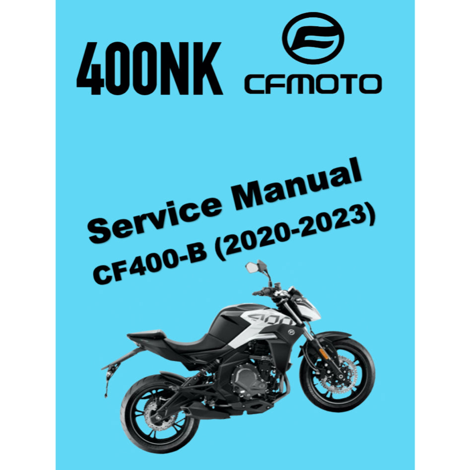 CFMOTO CF400NK CF400-B (2020-2023) SERVICE WORKSHOP MANUAL + OWNER'S MANUAL