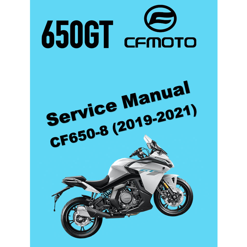 CFMOTO 650GT (2019-2021) SERVICE WORKSHOP MANUAL + PARTS CATALOGUE+ OWNER'S MANUAL